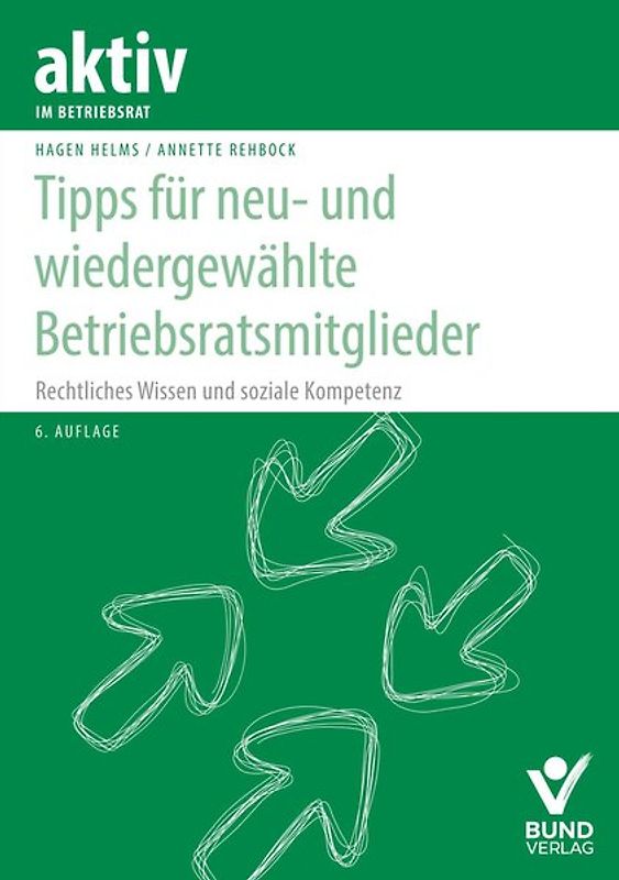 Tipps für neu- und wiedergewählte Betriebsratsmitglieder