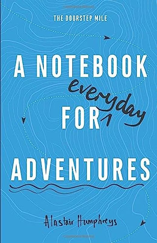 A Notebook for Adventures: The Doorstep Mile