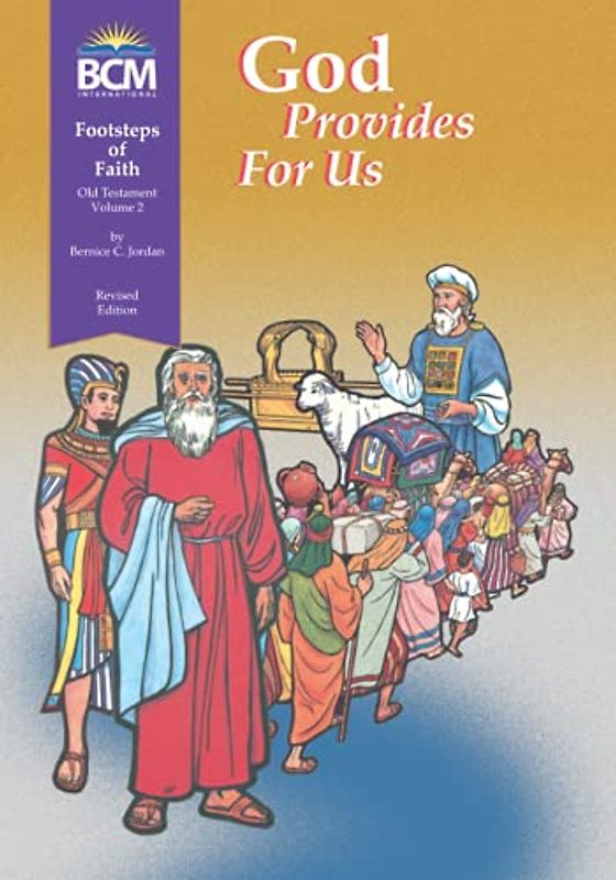 God Provides for Us: Footsteps of Faith, Old Testament, Volume 2 Textbook