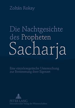 Die Nachtgesichte des Propheten Sacharja