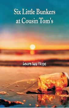 Six Little Bunkers at Cousin Tom's