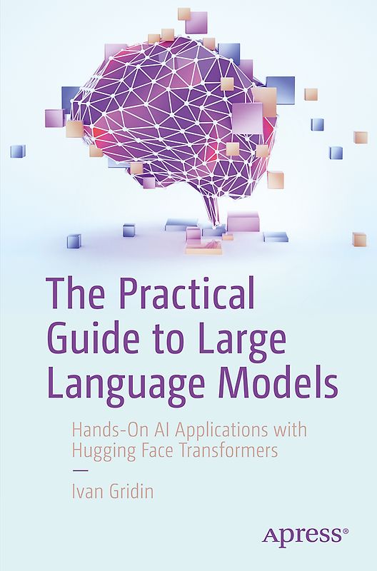 The Practical Guide to Large Language Models