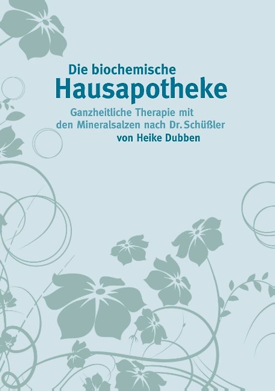 Die biochemische Hausapotheke