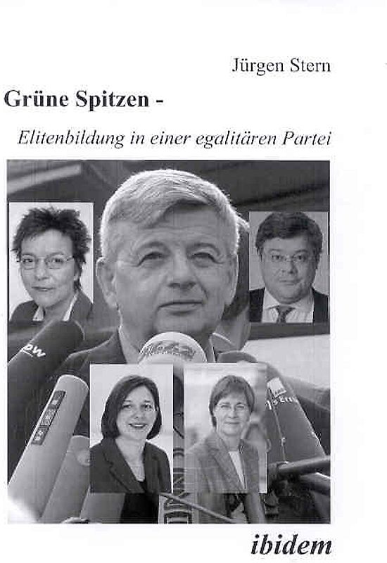 Grüne Spitzen - Elitenbildung in einer egalitären Partei