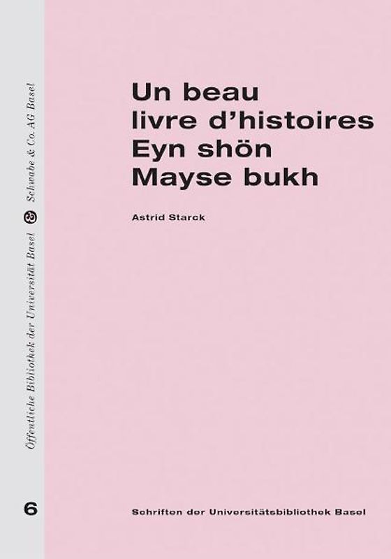 Un beau livre d'histoires. Eyn shön Mayse bukh