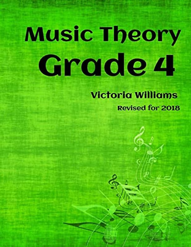 Grade Four Music Theory: for ABRSM Candidates (MyMusicTheory Complete Courses, Band 4)