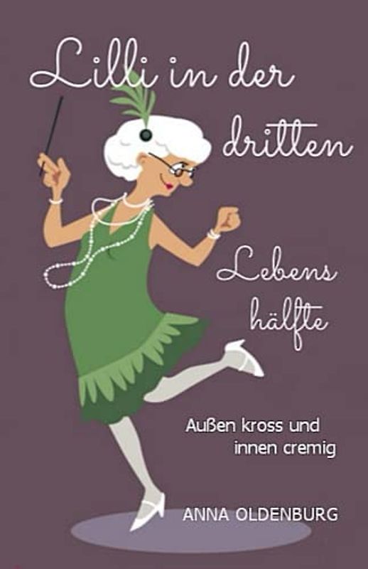 Lilli in der dritten Lebenshälfte: Außen kross und innen cremig