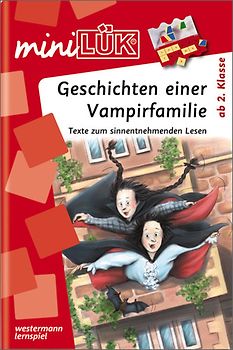 miniLÜK. Deutsch / Geschichten einer Vampirfamilie: Texte zum sinnentnehmenden Lesen ab Klasse 2