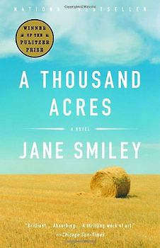 A Thousand Acres: A Novel - Smiley, Jane