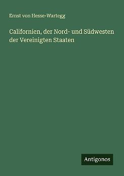Californien, der Nord- und Südwesten der Vereinigten Staaten