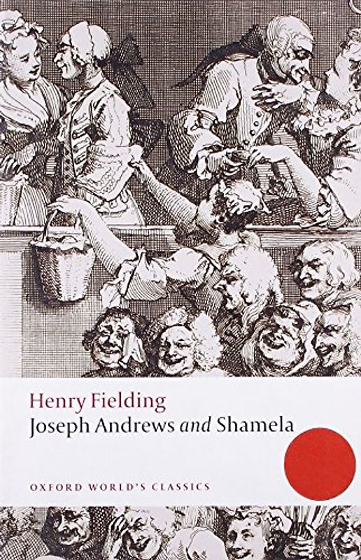 Joseph Andrews and Shamela (Oxford World's Classics) - Henry Fielding