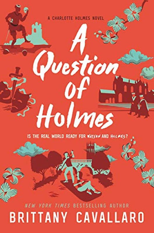 A Question of Holmes (Charlotte Holmes Novel, 4, Band 4)
