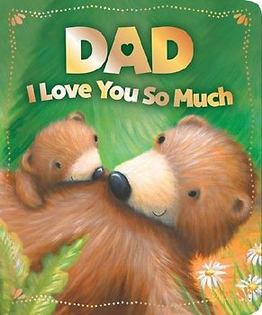 Dad I Love You So Much