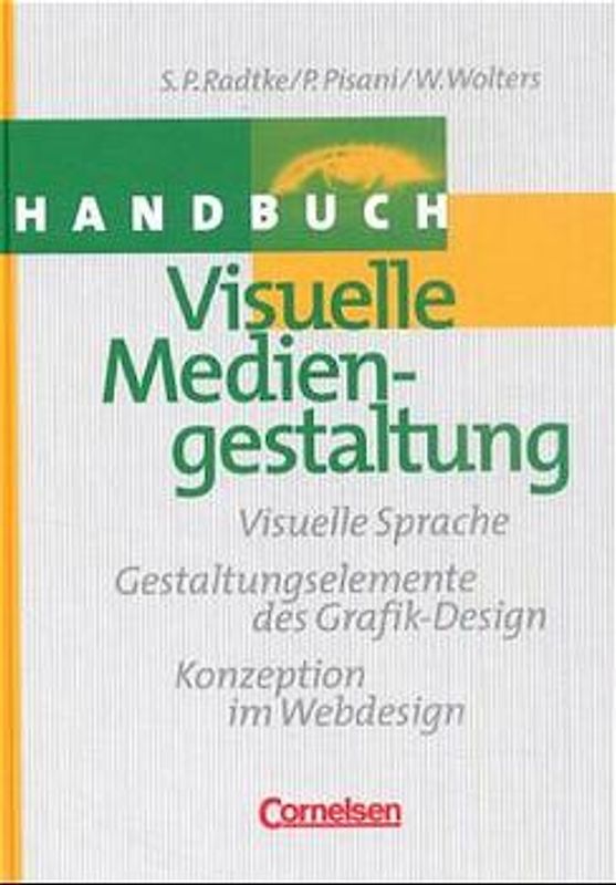 Handbücher Unternehmenspraxis / Visuelle Mediengestaltung