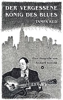Der vergessene König des Blues – Tampa Red