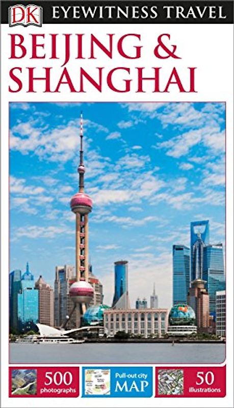 DK Eyewitness Beijing and Shanghai (Travel Guide)