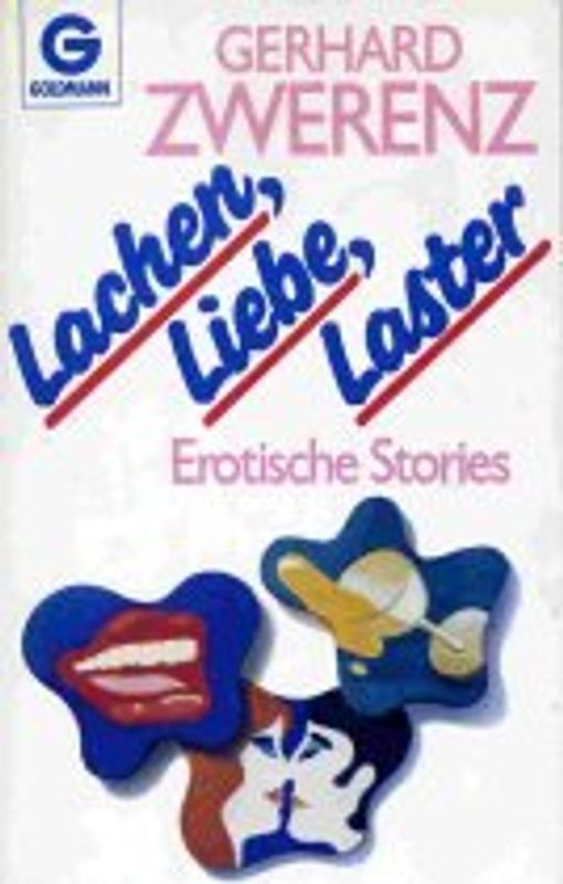Lachen - Liebe - Laster. Erotische Stories