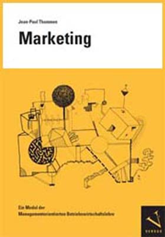 Marketing: Eine umfassende Einführung - Ein Modul der Managementorientierten Betriebswirtschaftslehre