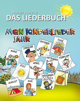 Mein Kinderlieder Jahr - Das Liederbuch