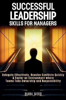 Successful Leadership Skills For Managers