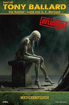 Tony Ballard - Reloaded, Band 233: Medusenfluch