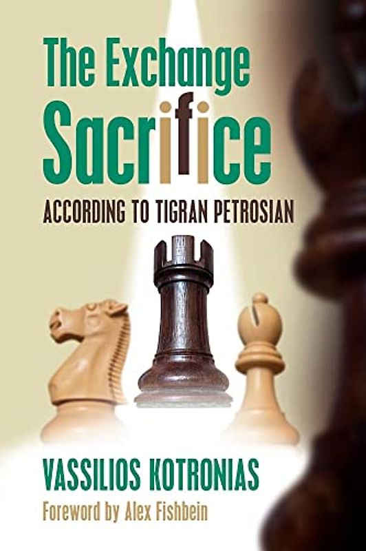 The Exchange Sacrifice According to Tigran Petrosian