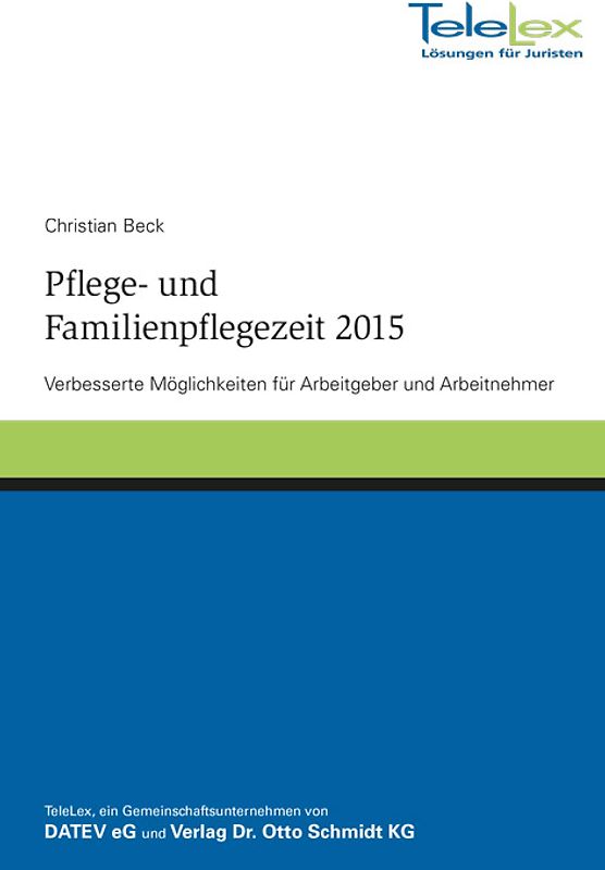 Pflege- und Familienpflegezeit 2015
