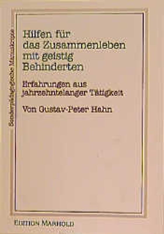 Hilfen für das Zusammenleben mit geistig Behinderten