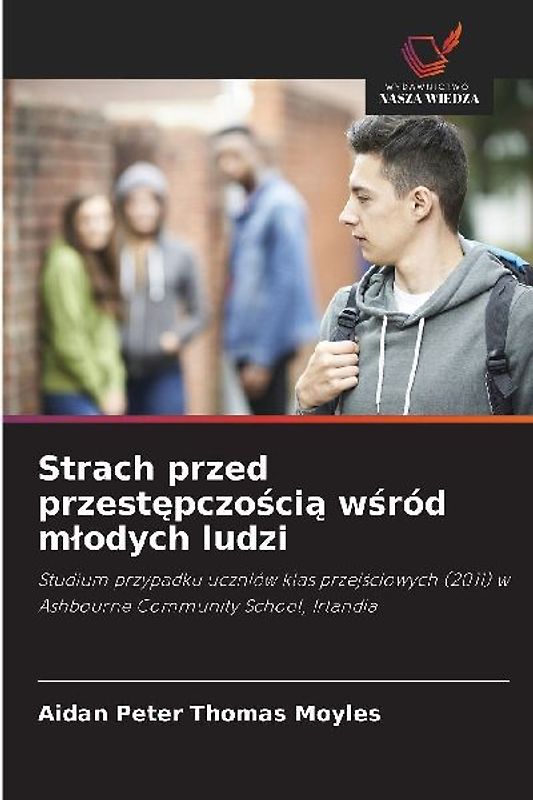 Strach przed przest¿pczo¿ci¿ w¿ród m¿odych ludzi