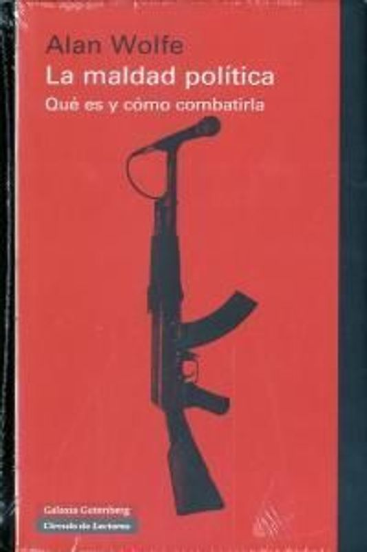 La maldad política : qué es y cómo combatirla