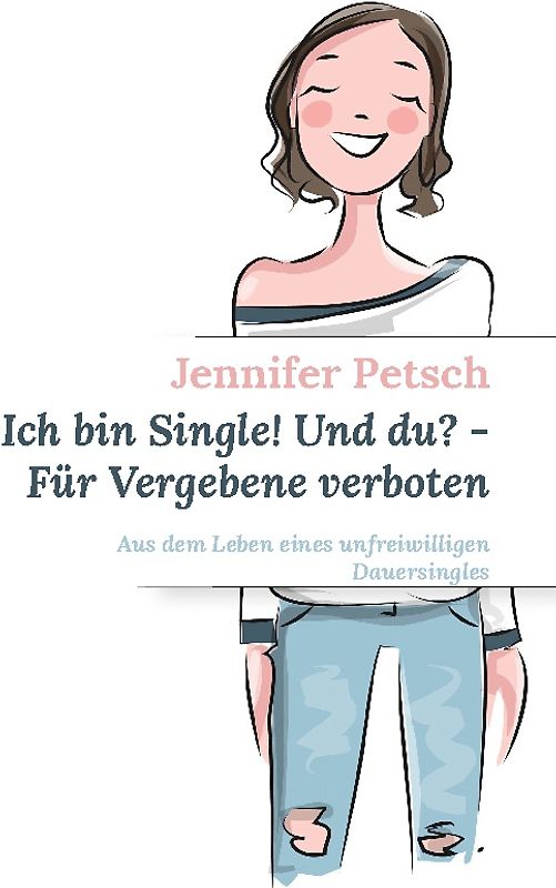 Ich bin Single! Und du? - Für Vergebene verboten