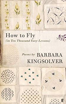 How to Fly: (in Ten Thousand Easy Lessons)
