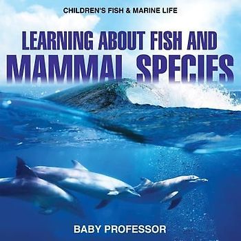Learning about Fish and Mammal Species | Children's Fish & Marine Life