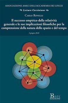 Il successo empirico della relatività generale e le sue implicazioni filosofiche per la comprensione della natura dello spazio e del tempo