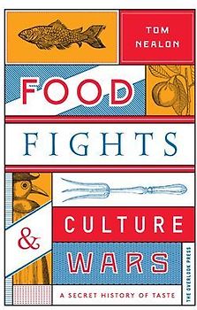 Food Fights & Culture Wars