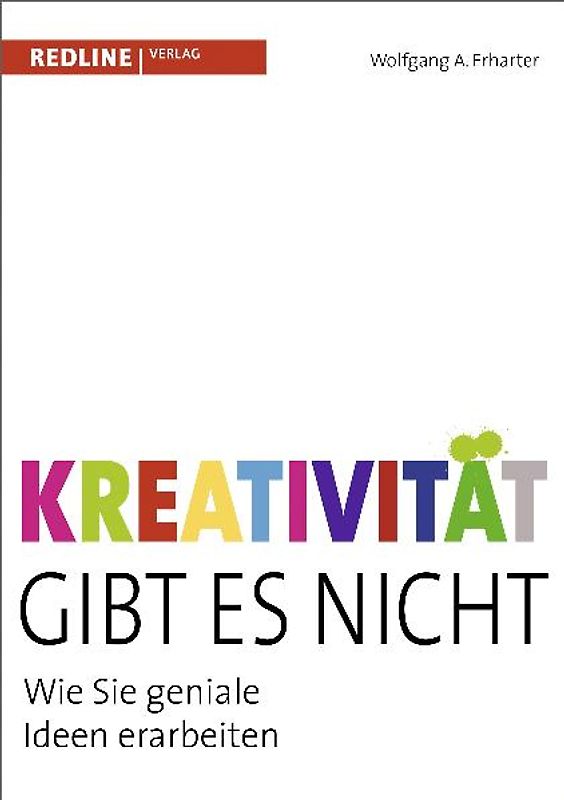 Kreativität gibt es nicht