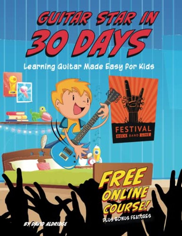 Guitar Star In 30 Days: Learning Guitar Made Easy For Kids