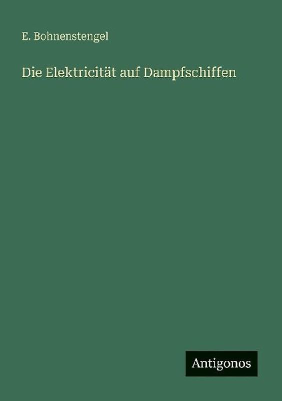 Die Elektricität auf Dampfschiffen