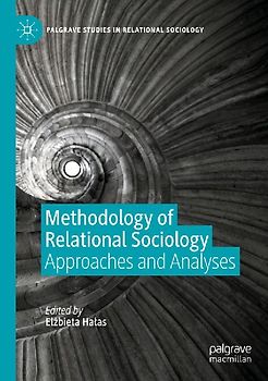 Methodology of Relational Sociology