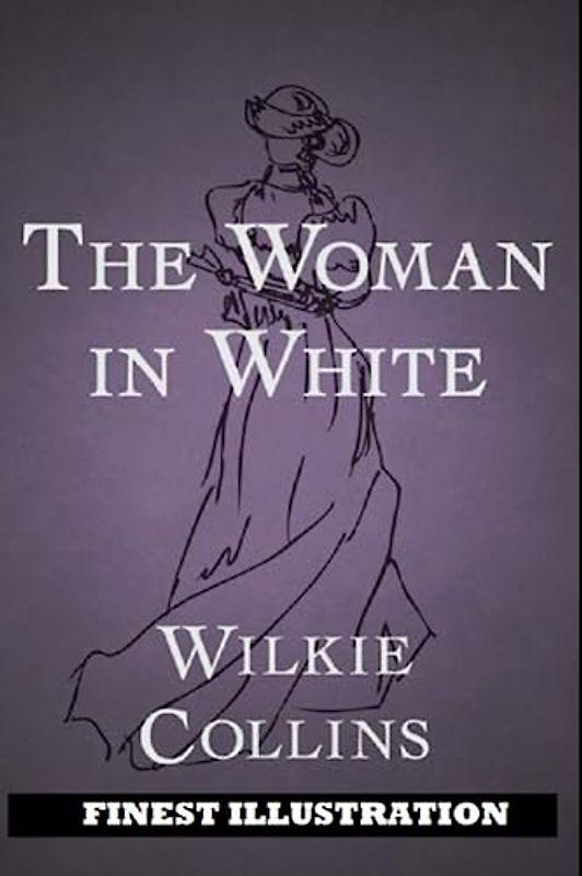The Woman in White: Finest Illustration