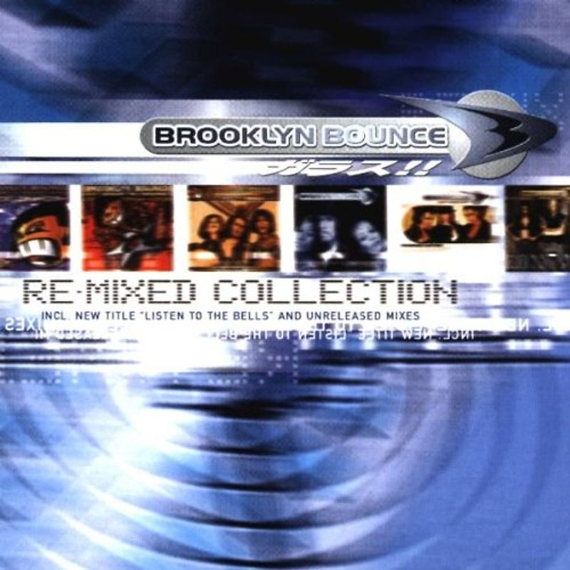 Brooklyn Bounce - Re-Mixed Collection