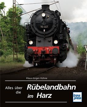 Alles über die Rübelandbahn im Harz