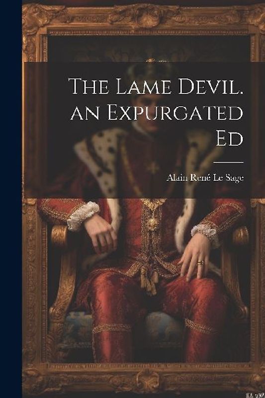 The Lame Devil. an Expurgated Ed