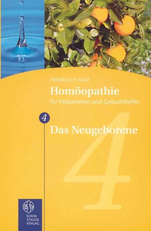 Homöopathie für Hebammen und Geburtshelfer - Gesamtausgabe. Teil 1 bis 8 / Das Neugeborene