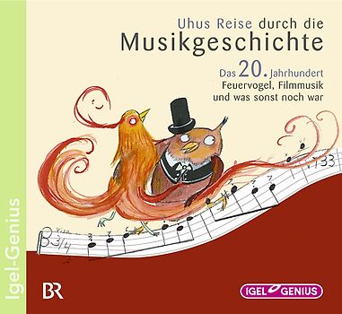 Uhus Reise durch die Musikgeschichte / Uhus Reise durch die Musikgeschichte: Das 20. Jahrhundert