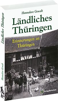 Hannalore Gewalt – LÄNDLICHES THÜRINGEN [Taschenbuch]
