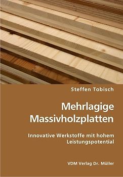 Mehrlagige Massivholzplatten