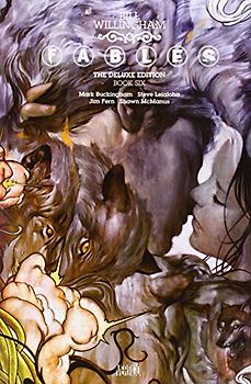 Fables: The Deluxe Edition Book Six