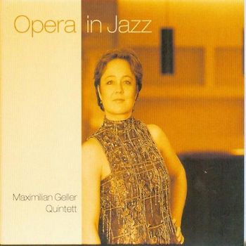 Maximilian Quintett Geller - Opera in Jazz