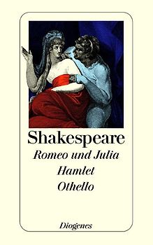 Romeo und Julia / Hamlet / Othello